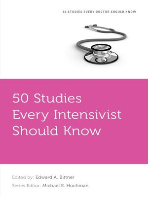 cover image of 50 Studies Every Intensivist Should Know